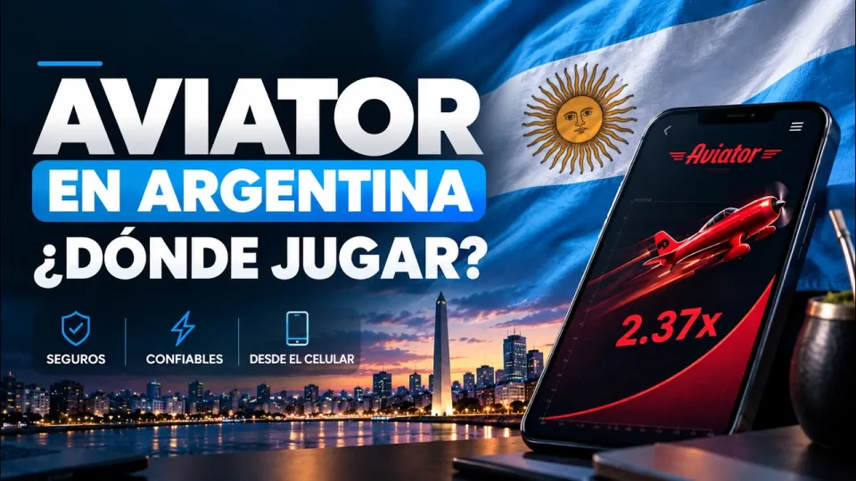 How to Choose the Best Juego Aviator Argentina and Where to Play Safely with the Best Bonuses